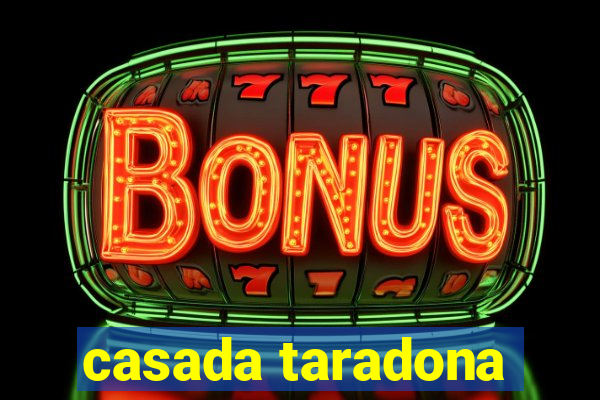 casada taradona